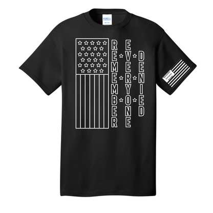 Remember Everyone Denied T-Shirt