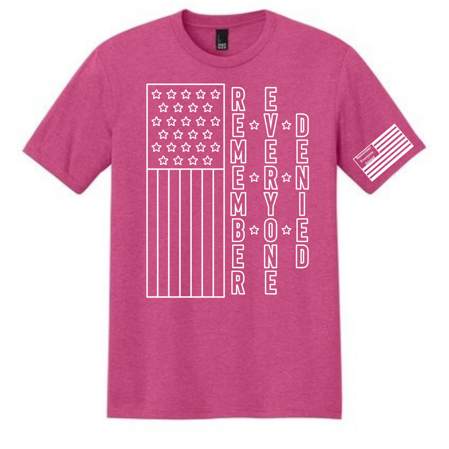 Remember Everyone Denied T-Shirt