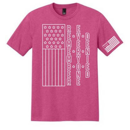 Remember Everyone Denied T-Shirt